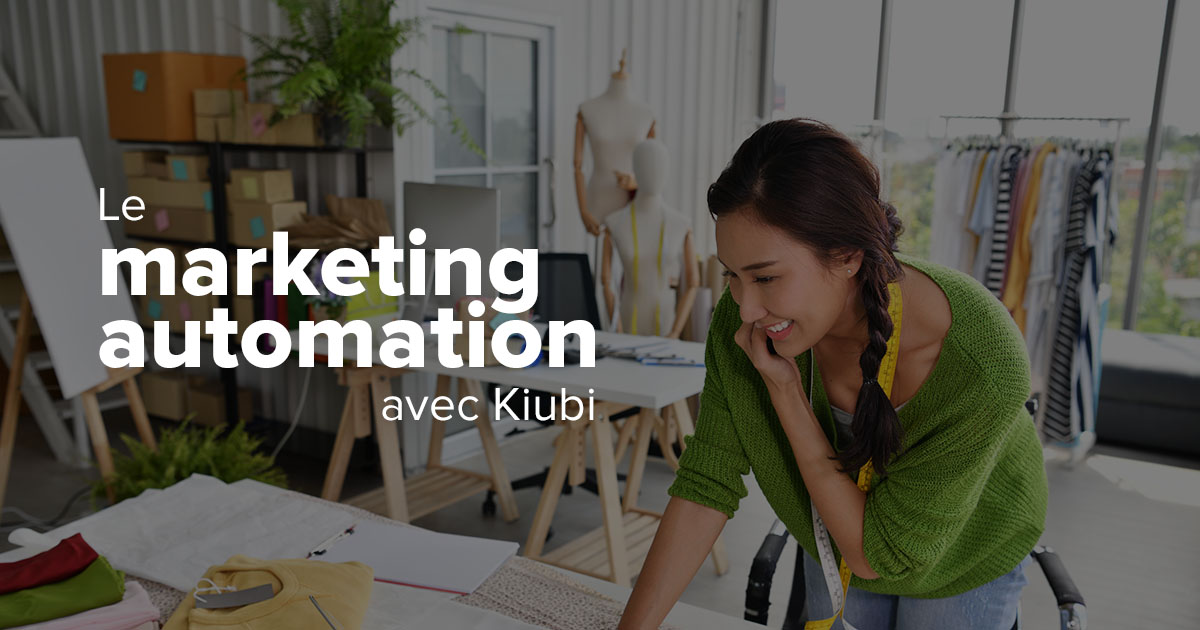 Boostez vos ventes et votre relation client avec le marketing automation